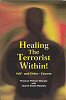 Healing the Terrorist Within